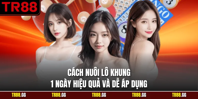 Cách Nuôi Lô Khung 1 Ngày Hiệu Quả Và Dễ Áp Dụng
