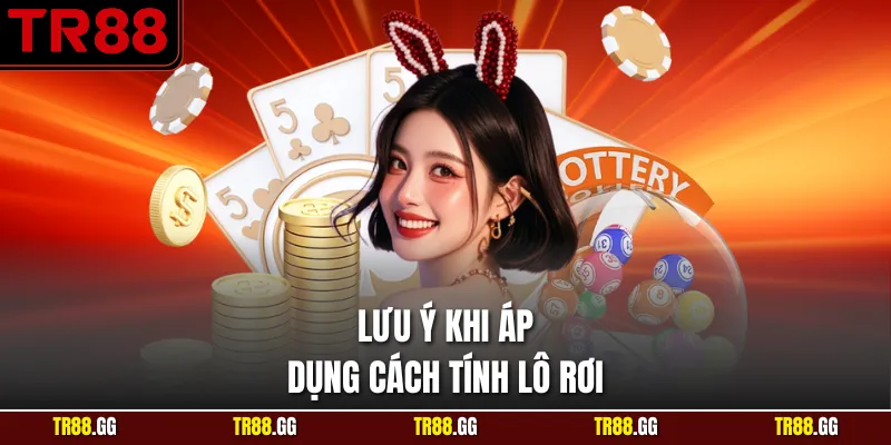 Giá trị tham khảo của cách tính lô rơi